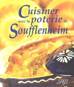 Cuisiner avec la poterie de soufflenheim