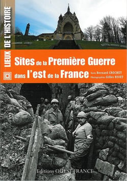 Sites de la Première Guerre dans l'est de la France