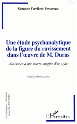 Une étude psychanalytique de la figure du ravissement dans l'oeuvre de m. Duras