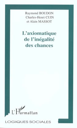 L'AXIOMATIQUE DE L'INÉGALITÉ DES CHANCES