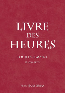 Livre des Heures - Pour la semaine
