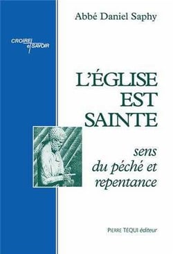 L'eglise est sainte - sens du péché et repentance