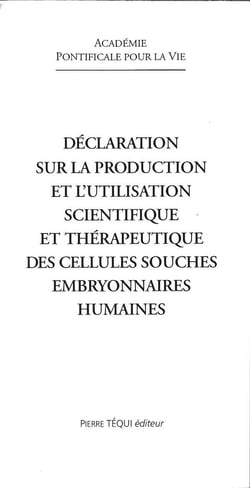 Déclaration sur la production et l'utilisation des cellules embryonnaires