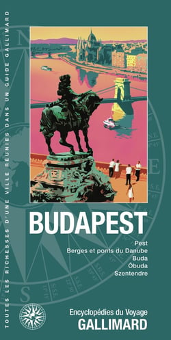Budapest : Pest, Berges et ponts du Danube, Buda, Óbuda, Szentendre