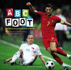 Abc foot - abécédaire de la coupe du monde de football