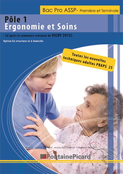 POLE 1 ERGONOMIE ET SOINS 1ERE ET TERMINALE BAC PRO ASSP