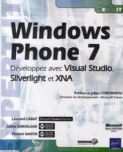Windows Phone 7 - développez avec Visual Studio, Silverlight et XNA
