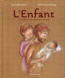 L'enfant - la nativité racontée par joseph