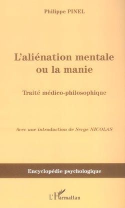L'aliénation mentale ou la manie : Traité médico-philosophique