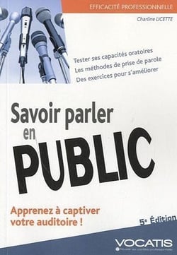 Efficacité professionnelle : savoir parler en public (5e édition)