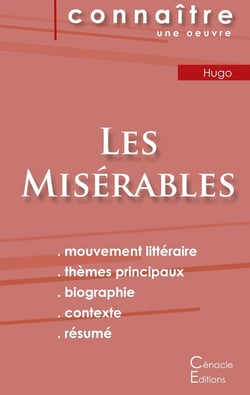 Fiche de lecture les misérables de Victor Hugo (analyse littéraire de référence et résumé complet)