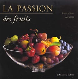 La passion des fruits