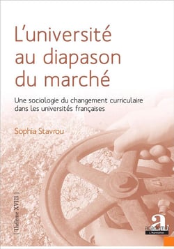 L'université au diapason du marché - une sociologie du changement curriculaire dans les universités françaises