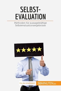 Selbstevaluation : Methoden für aussagekräftige Selbstevaluationsergebnisse
