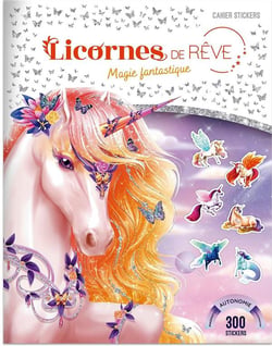 Licornes de rêve - Cahier de stickers - Magie fantastique