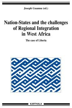 Nation-states and the challenges of regional integration in West Africa - the case of Liberia