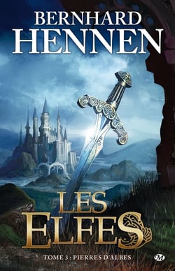 Les elfes Tome 3 : pierres d'Albes