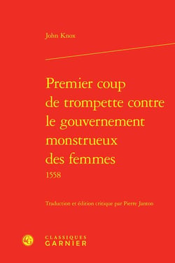 Premier coup de trompette contre le gouvernement monstrueux des femmes : 1558