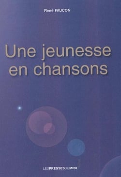 Une jeunesse en chansons