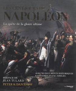 Les Cent-jours de Napoléon - la quête de la gloire ultime - coffret