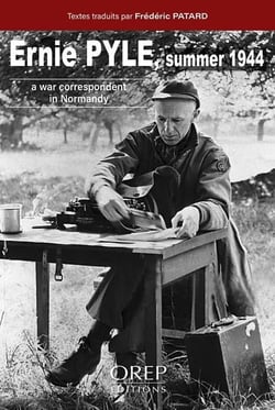 Ernie pyle summer 1944 : a war correspondent in normandy