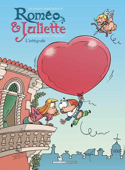 Les amours compliqués de Roméo et Juliette : Intégrale Tomes 1 et 2
