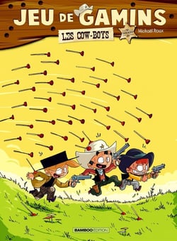 Jeu de gamins Tome 2 : les cow-boys