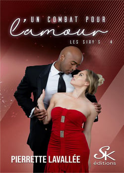 Les sixy's Tome 4 : un combat pour l'amour