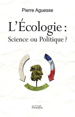 L'écologie : science ou politique?