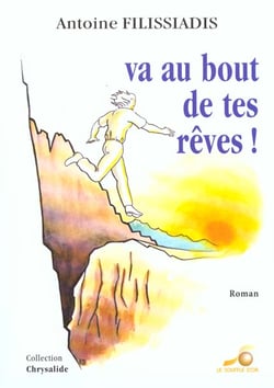 Va au bout de tes rêves !