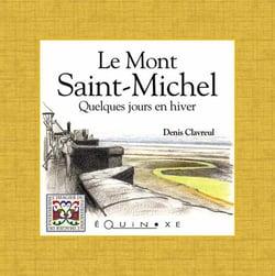 Le mont Saint-Michel - quelques jours en hiver