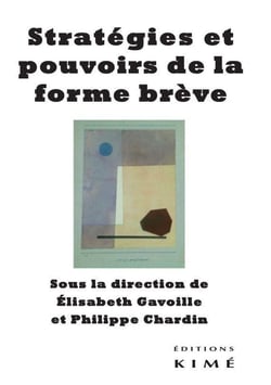 Strategies et pouvoirs de la forme breve