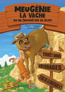 Meugénie la vache qui ne trouvait pas sa place