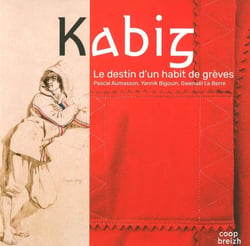 Kabig - le destin d'un habit de grève