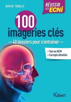 Réussir les ecni - 100 imageries clés - 40 dossiers pour s'entraîner