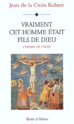 Vraiment cet homme etait fils de dieu