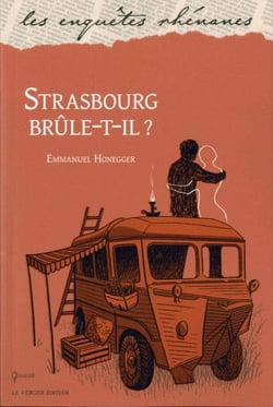 Strasbourg brûle-t-il ?
