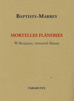 Mortelles flâneries