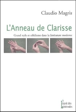 L'anneau de clarisse - grand style et nihilisme dans la littérature moderne