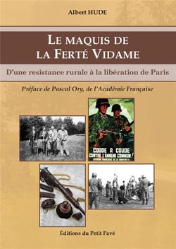 Le maquis de la ferte vidame - la resistance meconnue du perche