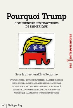 Pourquoi Trump - comprendre les fractures de l'Amérique
