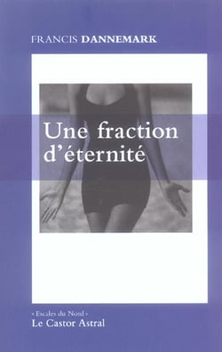 Une Fraction D'Eternite
