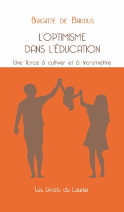 L'optimisme dans l'éducation : Une force à cultiver et à transmettre