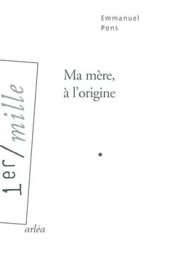 Ma mère, à l'origine