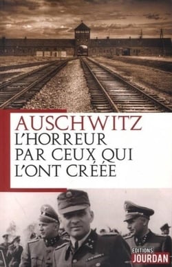 Auschwitz, l'horreur par ceux qui l'ont creee