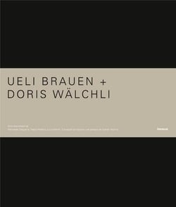Ueli Brauen, Doris Wälchli - architectes