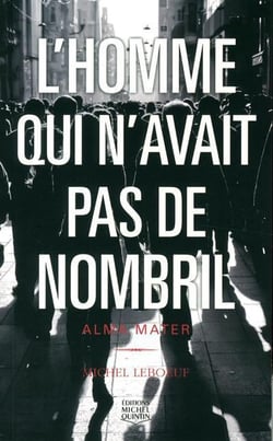 L'homme qui n'avait pas de nombril t.3 - Alma Mater