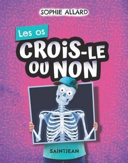 Crois-le ou non : Les os