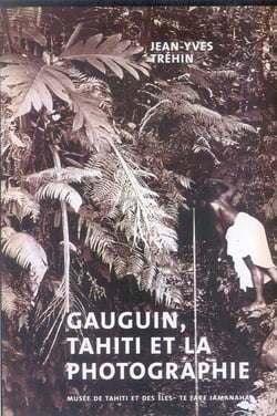 Gauguin, tahiti et l a photographie