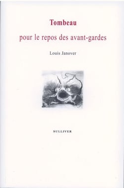 Tombeau Pour Le Repos Des Avant Gardes